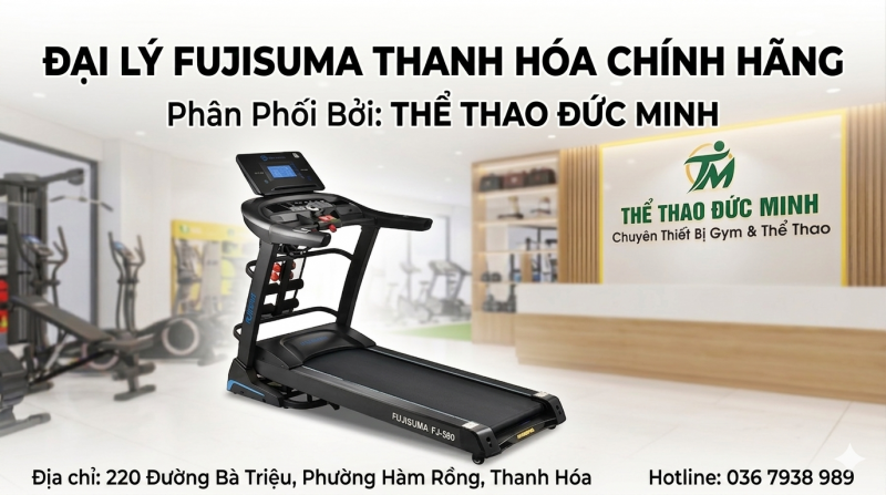 Đại Lý Fujisuma Thanh Hóa Chính Hãng | Thể Thao Đức Minh